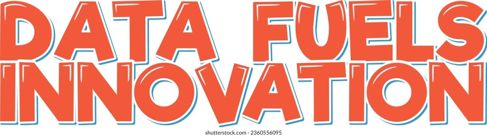 A captivating lettering vector design emphasizing the role of data in driving innovation.