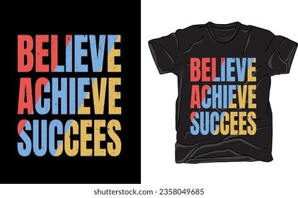 A captivating typography t-shirt design combines diverse fonts and colors to convey a powerful message. This minimalist yet impactful design caters to typography enthusiasts and fashion-forward indivi