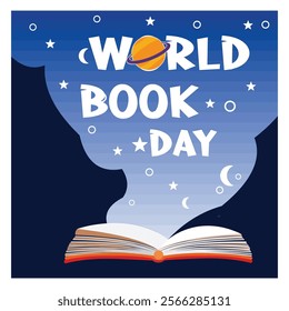 Captivating World Book Day featuring an open book with celestial decorations, emphasizing the importance of literacy and inspiring imagination through books and learning. 