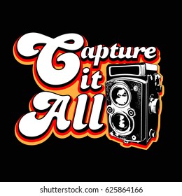 Capture it All vector design