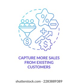 Capture more sales from existing customers blue gradient concept icon. Strategy for raising prices abstract idea thin line illustration. Isolated outline drawing. Myriad Pro-Bold font used