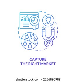 Capture right market blue gradient concept icon. Study audience. Practice of lead conversion abstract idea thin line illustration. Isolated outline drawing. Myriad Pro-Bold font used