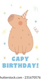 Capy tarjeta de felicitación de cumpleaños. Kawaii capybara. Feliz cumpleaños. Una postal para niños. Ilustración vectorial de material. 