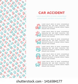 Car accident concept with thin line icons: crashed cars, tow truck, drunk driving, safety belt, traffic offense, car insurance, warning triangle. Modern vector illustration for insurance company.