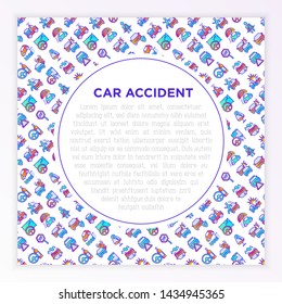 Car accident concept with thin line icons: crashed cars, tow truck, drunk driving, safety belt, traffic offense, car insurance, warning triangle. Modern vector illustration for insurance company.