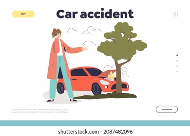 Car accident landing page with auto crashed into tree and female driver calling to insurance service. Woman vehicle owner talking on mobile phone with assurance. Cartoon flat vector illustration