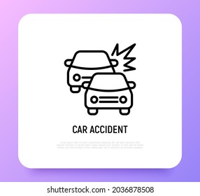 Car accident thin line icon, two cars are crashed each other. Modern vector illustration.