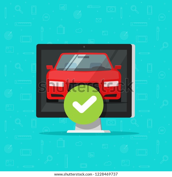 \
Car with approved checkmark on computer vector\
illustration, flat cartoon automobile and tick, concept of rent\
auto or rental service online, electronic diagnostic test, vehicle\
inspection or repair