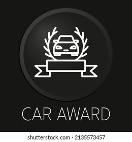 Car award minimal vector line icon on 3D button isolated on black background. Premium Vector.
