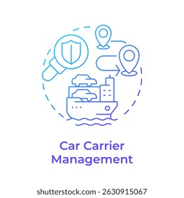 Car carrier management blue gradient concept icon. Carry rolling cargo. Vessel type regulation solution. Round shape line illustration. Abstract idea. Graphic design. Easy to use in booklet