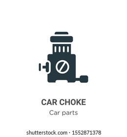 Car choke vector icon on white background. Flat vector car choke icon symbol sign from modern car parts collection for mobile concept and web apps design.