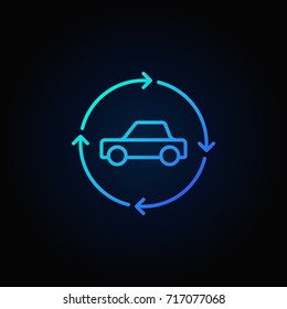 Car in circular arrows blue line icon - vector carsharing concept sign on dark background