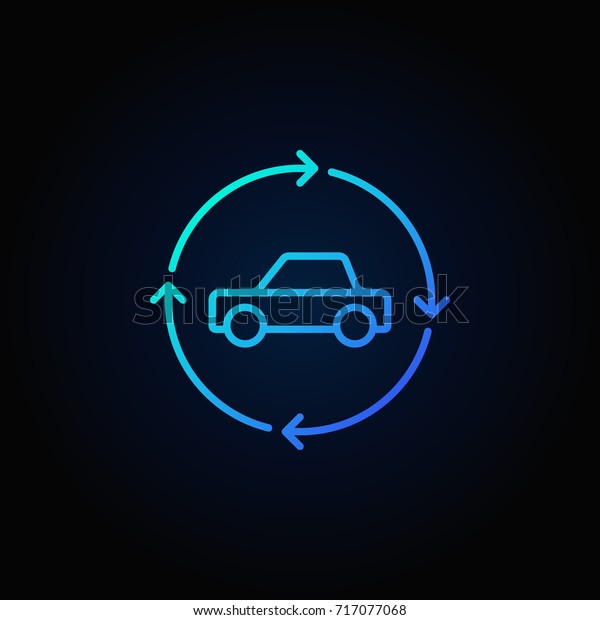Car in circular arrows blue line icon\
- vector carsharing concept sign on dark\
background