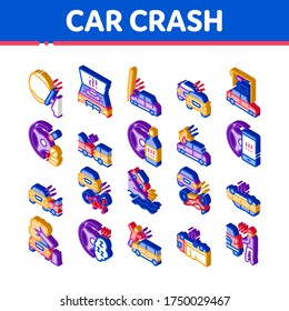 Car Crash Accident Collection Icons Set Vector. Car Crash And Burning, Airbag Deployed And Broken Engine, Drunk And Fell Asleep At Wheel Isometric Illustrations