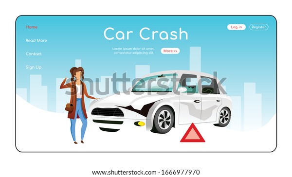 Car crash landing page flat color vector\
template. Traffic regulations homepage layout. Emergency service\
one page website interface with cartoon character. Property\
insurance web banner,\
webpage