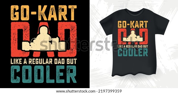 Car Dad Like A Regular\
Dad But Cooler Funny Dad Lover Retro Vintage Father\'s Day Car\
T-Shirt Design 