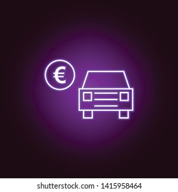 car euro symbol outline icon in neon style. Elements of car repair illustration in neon style icon. Signs and symbols can be used for web, logo, mobile app, UI, UX