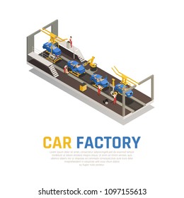 Car Factory Isometric Composition, Assembly Line With Robotic Equipment And Workers For Control Process Vector Illustration 