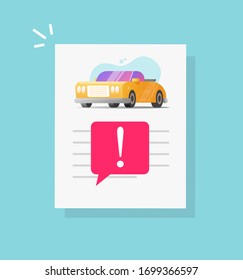 Car fake risk history document description report and warning vehicle access notice or automobile instruction info page and important caution fraud message vector or fine note flat cartoon design