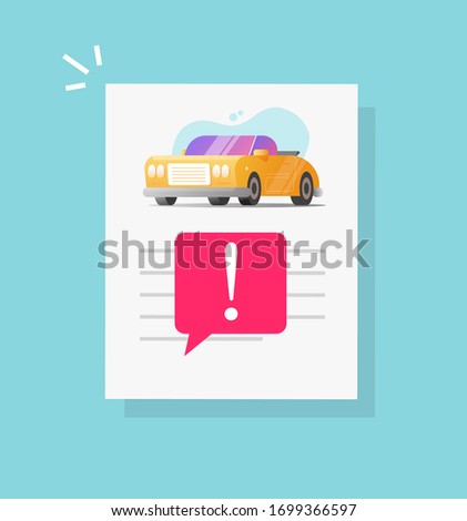 Car fake risk history document description report and warning vehicle access notice or automobile instruction info page and important caution fraud message vector or fine note flat cartoon design