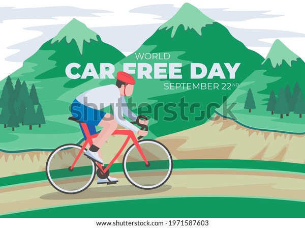 Car\
free day. People\
riding a bicycle in the mountains and writing\
\'Car Free Day. 22 September. Vector\
illustration.