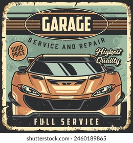 Car garage vintage poster colorful with promise of good price for maintenance and repair automobiles ing grunge style vector illustration