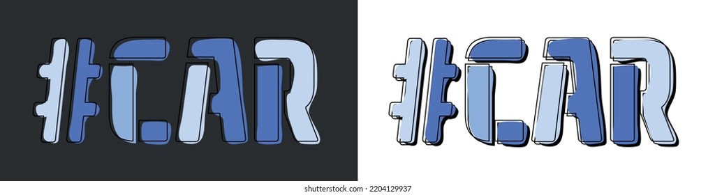 CAR Hashtag. Isolate curves doodle letters. Set 2 in 1. Blue colors. Popular Hashtag #CAR for social network, web resources, mobile apps, games. Stock vector picture.