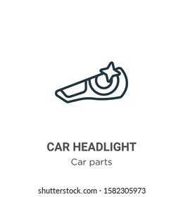 Car headlight outline vector icon. Thin line black car headlight icon, flat vector simple element illustration from editable car parts concept isolated on white background