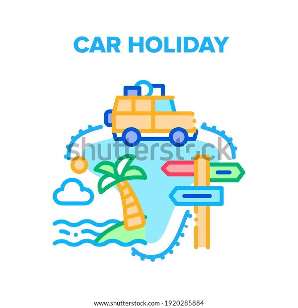 Car\
Holiday Vector Icon Concept. Car Holiday Travel To Tropical Beach,\
Automobile Vehicle Driving On Summer Vacation Trip. Road Direction\
Mark And Highway Route Sign Color\
Illustration