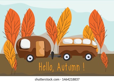 A car with a house trailer that rides through the autumn forest with the inscription - hello autumn. Set in the Scandinavian cozy style. Vector illustration.