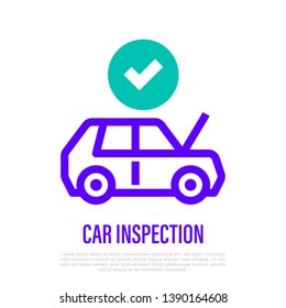 Car inspection thin line icon: car with opened hood and check mark above. Vector illustration for car service.