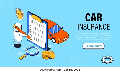 Car insurance poster. Robot with pencil near automobile. Financial protection of transport and vehicle. Artificial intelligence and machine learning. Isometric vector illustration