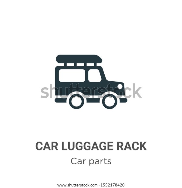 Car luggage rack\
vector icon on white background. Flat vector car luggage rack icon\
symbol sign from modern car parts collection for mobile concept and\
web apps design.