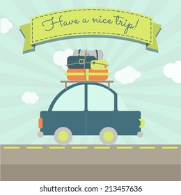 A car with luggage and a ribbon with the text "Have a nice trip". Have a nice car trip