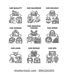 Car Manufacturing Set Icons Vector Illustrations. Quality Car Manufacturing Gps Device Technology And Repair Service Garage, Salesman And Loan, Holiday And Speed Black Illustration