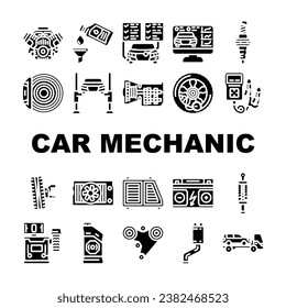 car mechanic auto icons set vector. garage repair, service maintenance, technician worker, man shop, engine, vehicle car mechanic auto glyph pictogram Illustrations