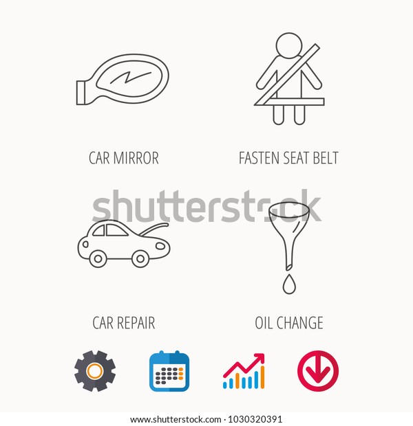Car mirror repair, oil change\
and seat belt icons. Fasten seat belt linear sign. Calendar, Graph\
chart and Cogwheel signs. Download colored web icon.\
Vector