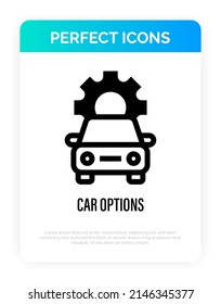Car options thin line icon. Car settings, cogwheel under car. Vector illustration of car selection.