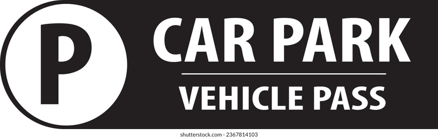 Car park parking ticket sign vector, Car park vehicle pass sign vector