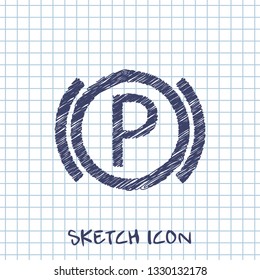 Car parking brake warning vector hmi dashboard sketch icon 