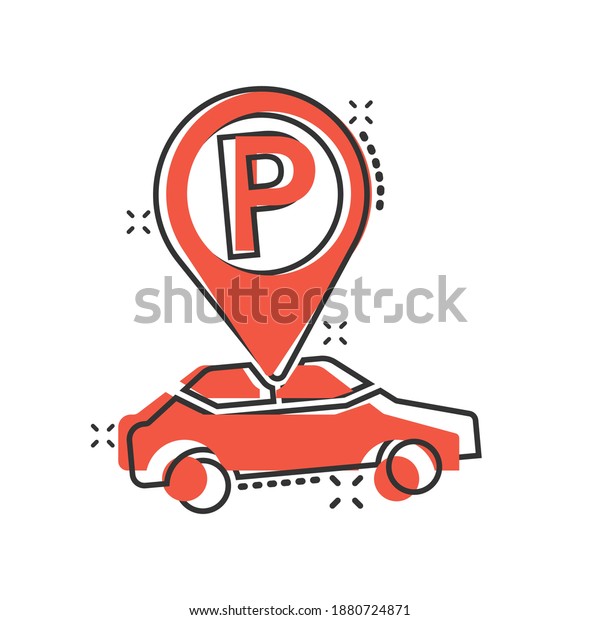 Car parking icon in comic style. Auto stand
cartoon vector illustration on white isolated background. Roadsign
splash effect business
concept.