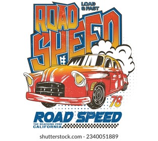  Diseño de impresión de coches para la impresión de camisetas, afiche, pegatina, fondo y otros usos. Velocidad de carretera. Diseño de impresión vectorial de camisetas del club de carreras. Carreras americanas. Velocidad de carretera. La velocidad.