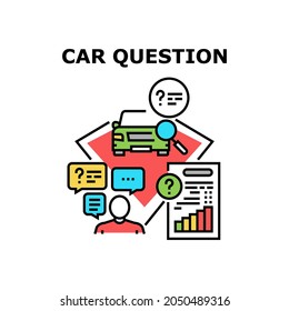 Car Question Vector Icon Concept. Car Question For Technical Condition And Credit Payment In Bank. Driver Researching And Asking About History. Buyer Examining And Buying Automobile Color Illustration