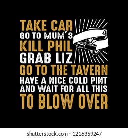 Car Quote and Saying. Take car go to mum's
