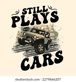 Car quotes vintage t shirt design 