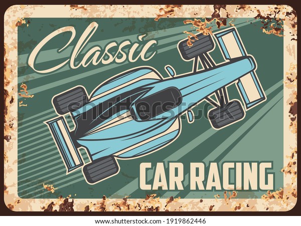 Car racing metal rusty plate, sport rally classic\
races, vector vintage retro poster. Old motors or sportcar\
automobiles drift and speed racing championship, fast racer on\
track, metal rust sign