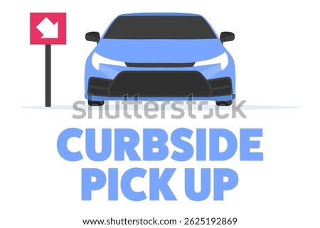 Car ready for curbside pickup, alongside a directional sign, indicating an easy and convenient service. Vector illustration.