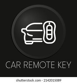 Car remote key minimal vector line icon on 3D button isolated on black background. Premium Vector.
