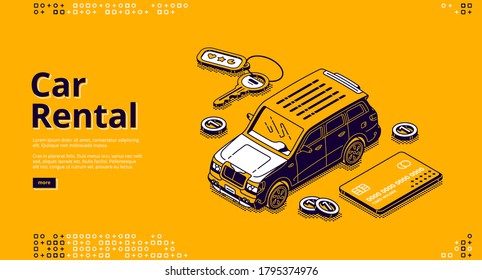 Car rental banner. Service for rent vehicle, lease auto. Vector landing page of dealership with automotive hire with isometric illustration of minivan, credit card and key on yellow background