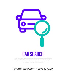 Car search thin line icon. Car with magnifier. Vector illustration.